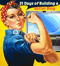 31 days of building a better blog thumbnail
